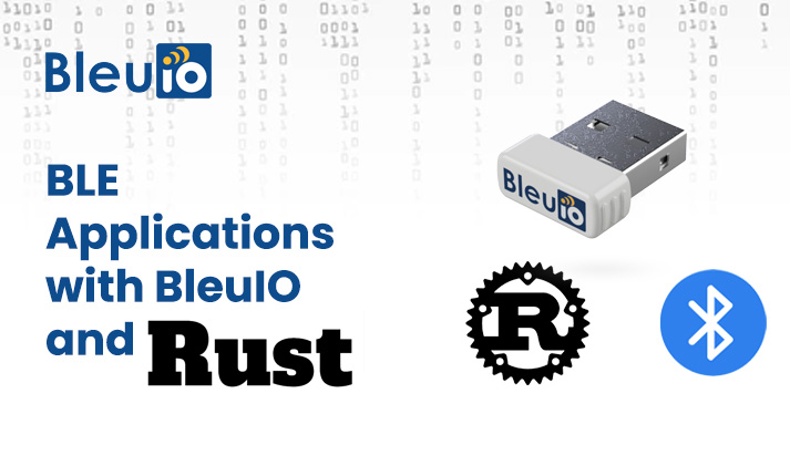 BleuIO and Rust Bluetooth