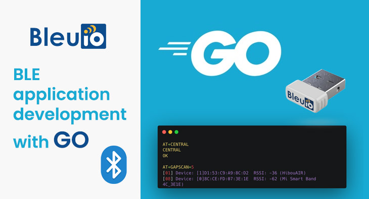 Building BLE Applications with BleuIO and Go