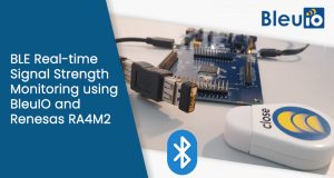 BLE Signal Strength Monitoring in real-time Using BleuIO and Renesas RA4M2