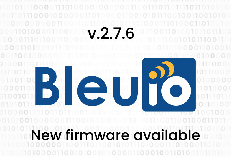 BleuIO Firmware Update v2.7.6 – Unique Organization ID and Extended ASCII Support