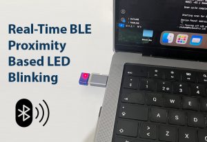 Real-Time BLE Proximity-Based LED Blinking with BleuIO: A Practical Guide