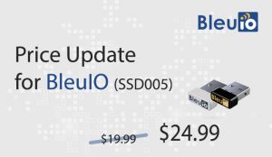 Price Update for BleuIO (SSD005)